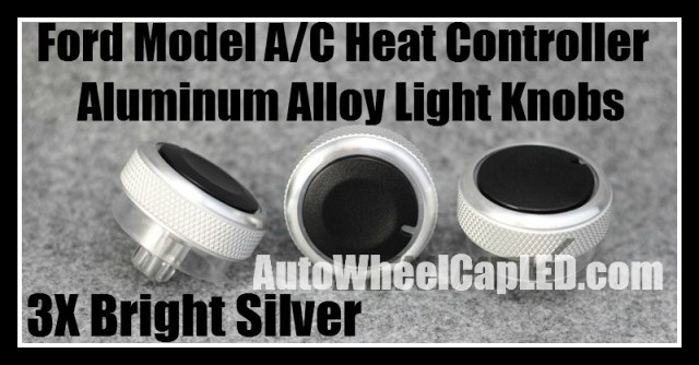 Ford Car Air Conditioner Heat Control Bright Silver Knobs Aluminum Alloy ABS Bright Interior Light