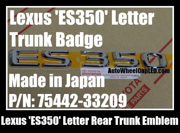 Lexus 'ES350' Chrome Silver Emblems Letters Rear Trunk Stickers P/N 75442-33290 Made in Japan