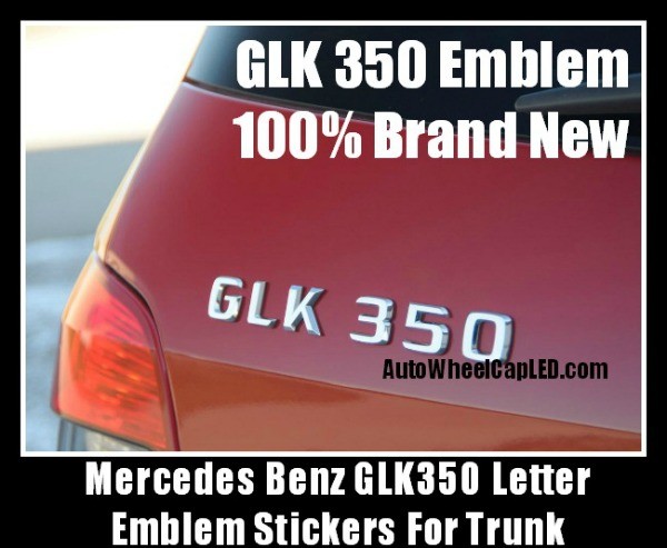 Mercedes Benz GLK350 Chrome Silver Emblems Letters Rear Trunk Stickers 4Matic GL GLK Class AMG Bluetec P/N A 204 817 09 15