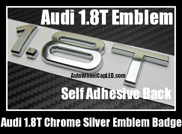 Audi 1.8T Letters Rear Trunk Chrome Silver Emblems Badges Quattro A3 A4 A5 A6 A7 A8 Q3 Q5 Q7 TT A4L A6L