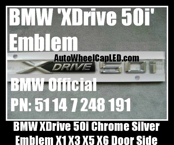BMW XDrive 50i Sides Badge Emblem 51 14 7 248 191 51147248191 X1 X3 X5 X6 E53 E70 E71 E83 Stickers