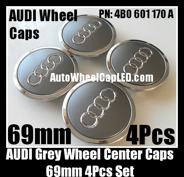 Audi 69mm Grey Chrome Silver Wheel Center Emblems Caps 4B0 601 170 A 3.0T 2.0T A3 A4 A5 A6 A7 A8 Q3 Q5 Q7 TT A4L A6L 4B0601170A