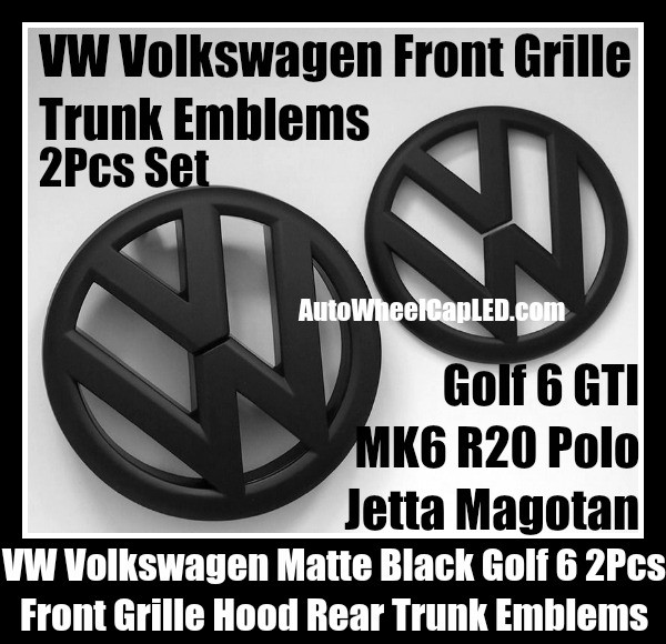 VW Volkswagen Matte Black Golf 6 GTI Front Grille Hood Rear Trunk Emblems Badges 2Pcs  MK6 GTIs R20 New Polo Jetta Magotan Bonnet Boot Bumper