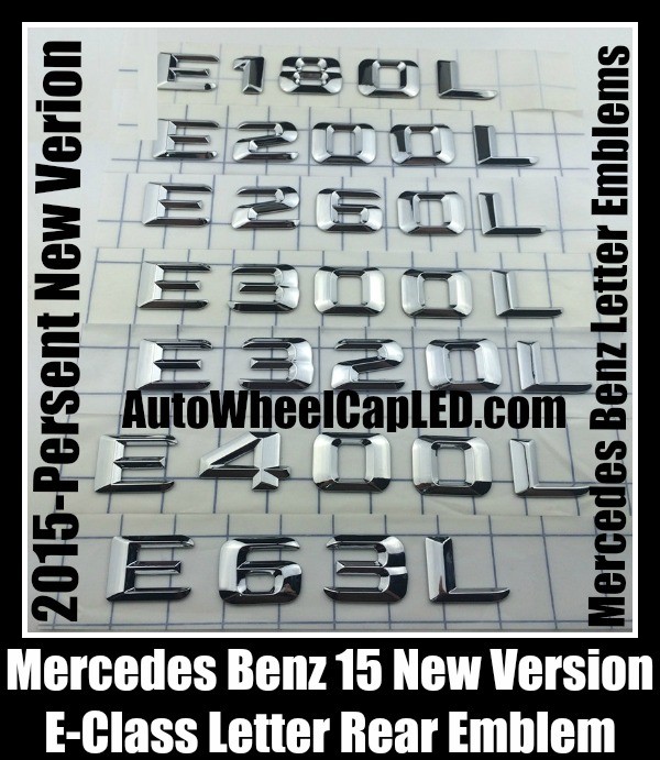 Mercedes Benz E180L E200L E260L E300L E320L E400L E63L 2015 E-Class Models Letter Emblems Badges Chrome Silver Rear Trunk Stickers