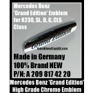 Mercedes Benz Genuine Grand Edition Emblem Badge Stickers PN A 209 817 42 20 R230 SL CLS G B C - Class