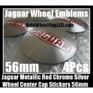 Jaguar Red Chrome Silver 56mm Wheel Center Caps Emblems Stickers 4Pcs Set XF XK XJ F X Type XJS XJ6 XJ8 XJX J8 XK8 XK8
