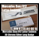 Mercedes Benz V12 Chrome Silver Emblems Letters Stickers P/N A 220 817 00 15 Side Badge Molding Emblem W140 C140 R129 S600 SL600 CL600