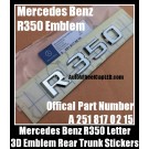 Mercedes Benz R350 Chrome Silver Emblems Letters Rear Trunk Stickers 4Matic R-Class AMG Bluetec P/N A 251 812 02 15